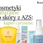 Kosmetyki naturalne dla skóry z AZS – kąpiel i prysznic